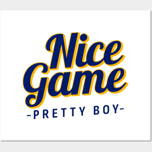 Nice Game Pretty Boy Posters and Art